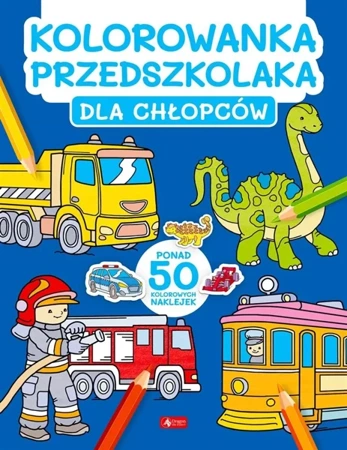 Kolorowanka przedszkolaka. Dla chłopców - praca zbiorowa