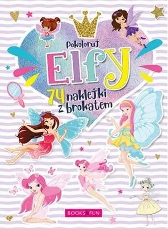 Kolorowanka z naklejkami - Elfy - praca zbiorowa