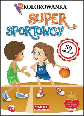 Kolorowanka z naklejkami. Super sportowcy - praca zbiorowa