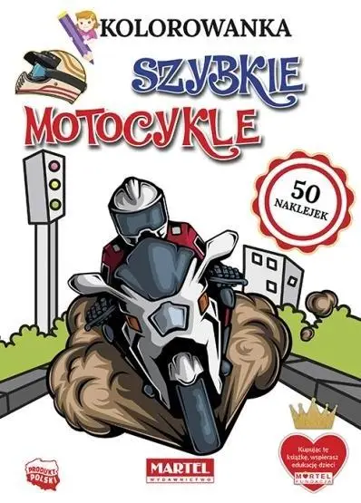 Kolorowanka z naklejkami Szybkie motocykle - Hubert Włodarczyk