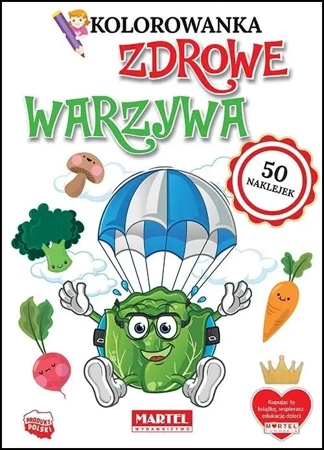 Kolorowanka z naklejkami Zdrowe warzywa - praca zbiorowa