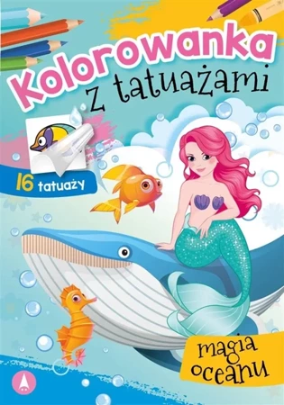 Kolorowanka z tatuażami. Magia oceanu - Wydawnictwo Skrzat