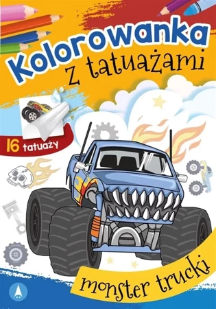 Kolorowanka z tatuażami. Monster trucki - Wydawnictwo Skrzat