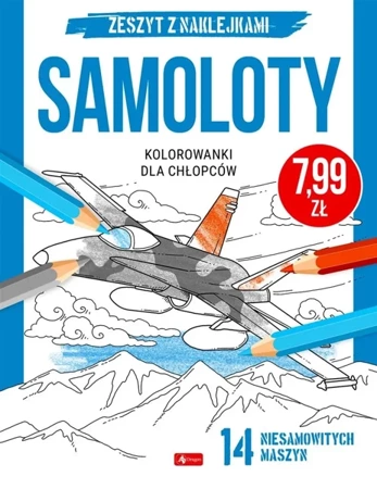 Kolorowanki dla chłopców. Samoloty - praca zbiorowa