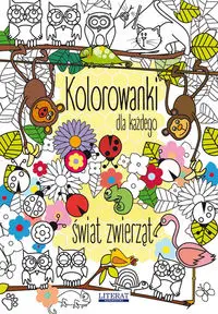 Kolorowanki dla każdego Świat zwierząt - Kanarkowska Maja