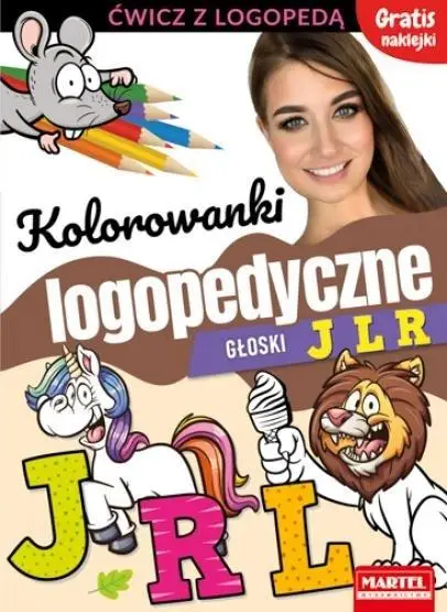 Kolorowanki logopedyczne. Głoski J L R - praca zbiorowa