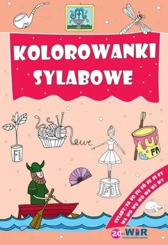 Kolorowanki sylabowe. Sylaby ze spółgłoskami F i W - praca zbiorowa