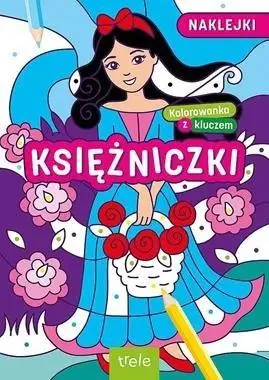 Kolorowanki z kluczem. Księżniczki - praca zbiorowa