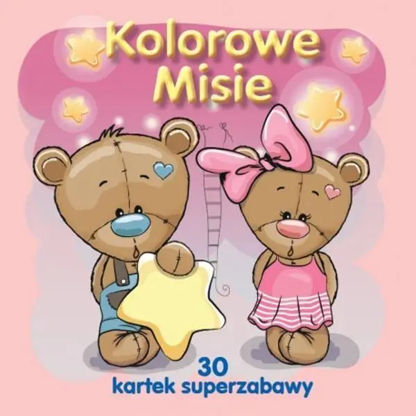 Kolorowe misie. 30 kartek superzabawy - praca zbiorowa