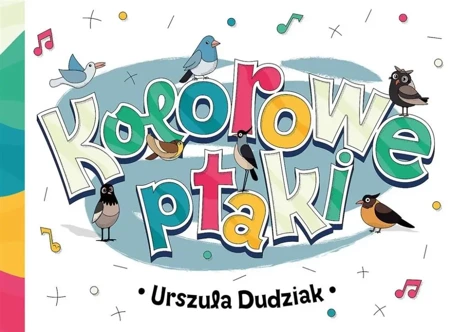 Kolorowe ptaki - Urszula Dudziak