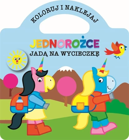 Koloruj i naklejaj. Jednorożce jadą na wycieczkę - praca zbiorowa