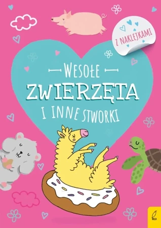 Koloruję.Wesołe zwierzęta i inne stworki - Opracowanie zbiorowe