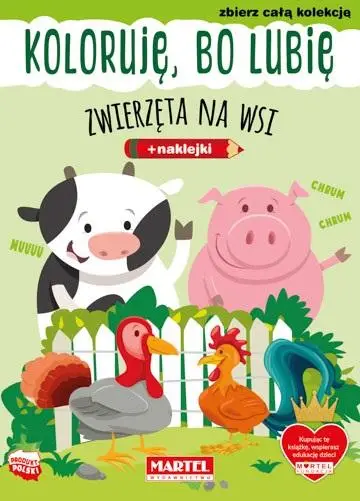 Koloruję, bo lubię. Zwierzęta na wsi - Natasza Korpik