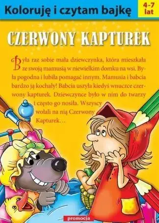 Koloruję i czytam bajkę. Czerwony Kapturek w.2016 - praca zbiorowa