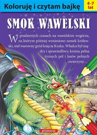 Koloruję i czytam bajkę. Smok Wawelski w.2016 - praca zbiorowa