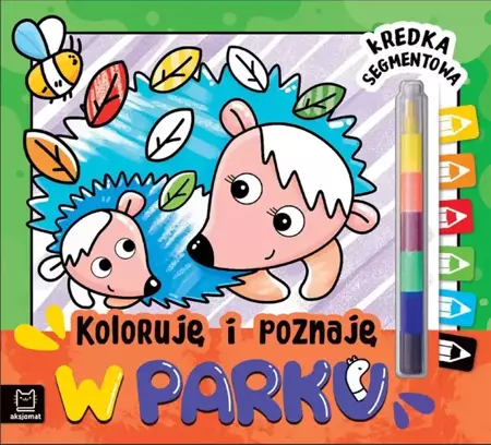 Koloruję i poznaję. W parku. Kredka segmentowa - Agata Kaczyńska