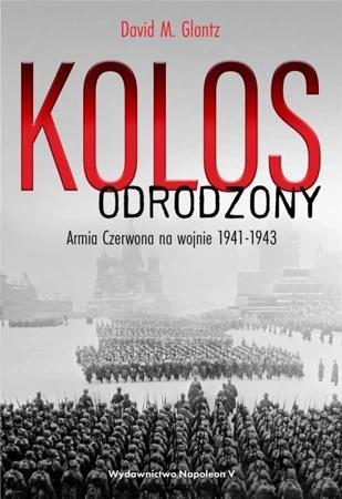 Kolos odrodzony - David M.Glantz