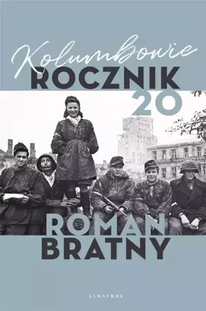 Kolumbowie. Rocznik 20 - Roman Bratny