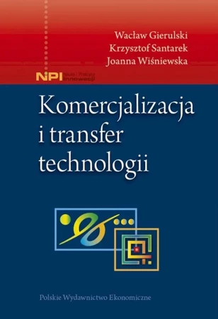 Komercjalizacja i transfer technologii - Opracowanie zbiorowe