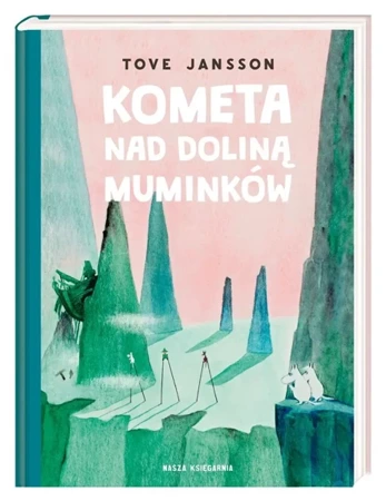 Kometa nad Doliną Muminków - Tove Jansson