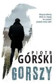 Komisarz Kruk T.2 Gorszy - Piotr Górski