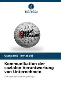 Kommunikation der sozialen Verantwortung von Unternehmen - Tomaselli Gianpaolo