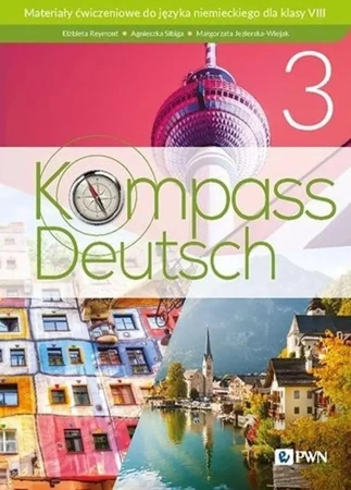 Kompass Deutsch 3 ćwiczenia SP8 - Elżbieta Reymont, Agnieszka Sibiga, Małgorzata Je