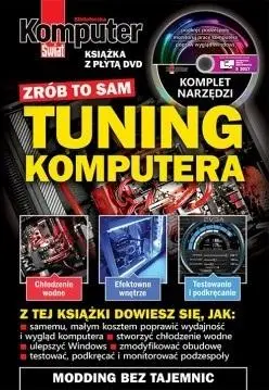 Komputer Świat Tuning komputera - praca zbiorowa