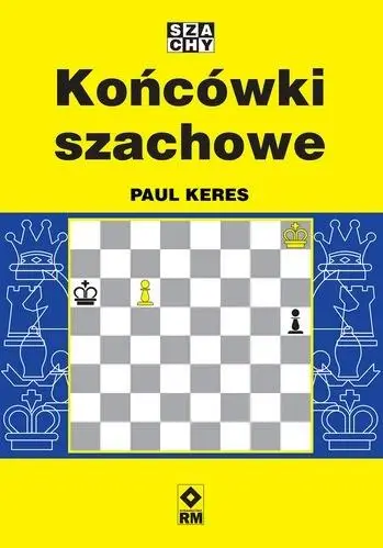 Końcówki szachowe - Paul Keres