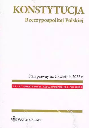 Konstytucja Rzeczypospolitej Polskiej. Przepisy - praca zbiorowa