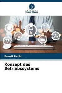 Konzept des Betriebssystems - Rathi Preeti