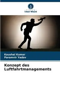 Konzept des Luftfahrtmanagements - Kumar Kaushal