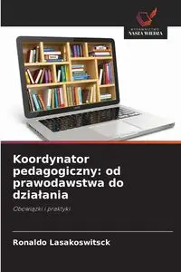 Koordynator pedagogiczny - Lasakoswitsck Ronaldo