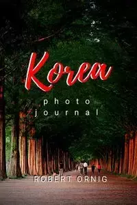 Korea - Robert Ornig