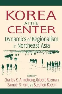 Korea at the Center - Charles K. Armstrong