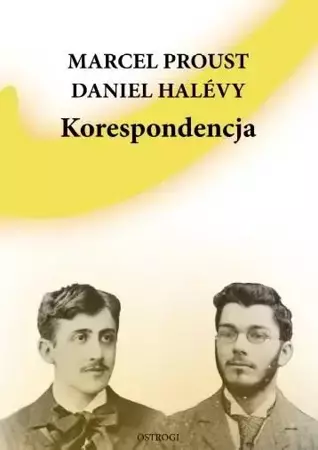 Korespondencja - Marcel Proust, Daniel Halevy