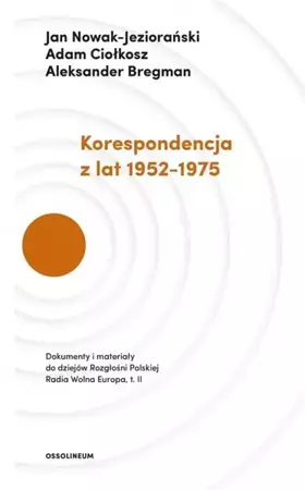 Korespondencja z lat 1952-1975 T.2 - praca zbiorowa