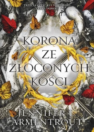 Korona ze złoconych kości - Jennifer L. Armentrout, Jerzy Malinowski