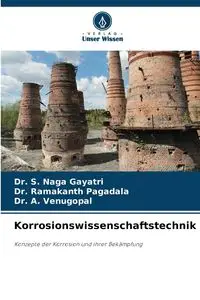 Korrosionswissenschaftstechnik - Naga Gayatri Dr. S.