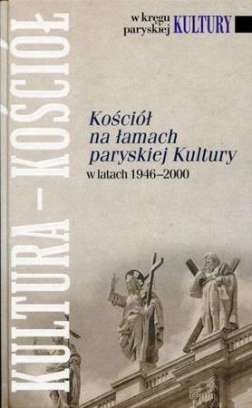 Kościół na łamach paryskiej Kultury - praca zbiorowa