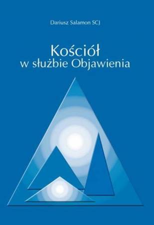 Kościół w służbie objawienia - Dariusz Salomon SCJ