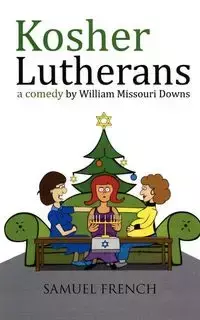 Kosher Lutherans - William Downs Missouri