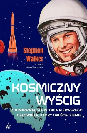 Kosmiczny wyścig - Stephen Walker