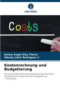 Kostenrechnung und Budgetierung - Jimmy Angel Díaz Flores