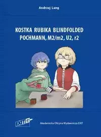 Kostka Rubika Blindfolded. Pochmann, M2/m2, U2, r2 - Lang Andrzej