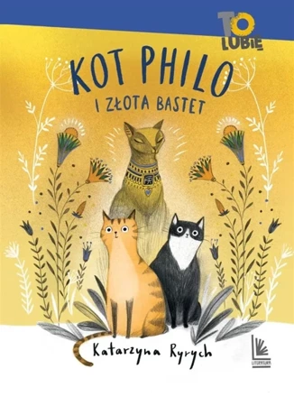 Kot Philo i złota Bastet - Katarzyna Ryrych, Joanna Rusinek