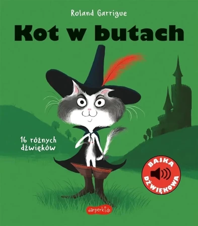 Kot w butach. Bajka dźwiękowa - Roland Garrigue, Roland Garrigue, Emilia Kiereś