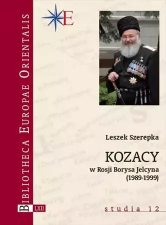 Kozacy w Rosji Borysa Jelcyna (19891999) - Leszek Szerepka