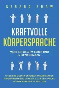 Kraftvolle Körpersprache - Gerard Shaw