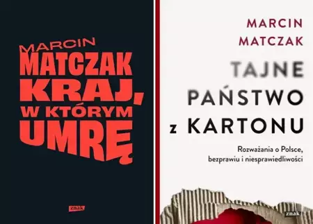 Kraj w którym umrę + Tajne państwo..., Matczak - Marcin Matczak